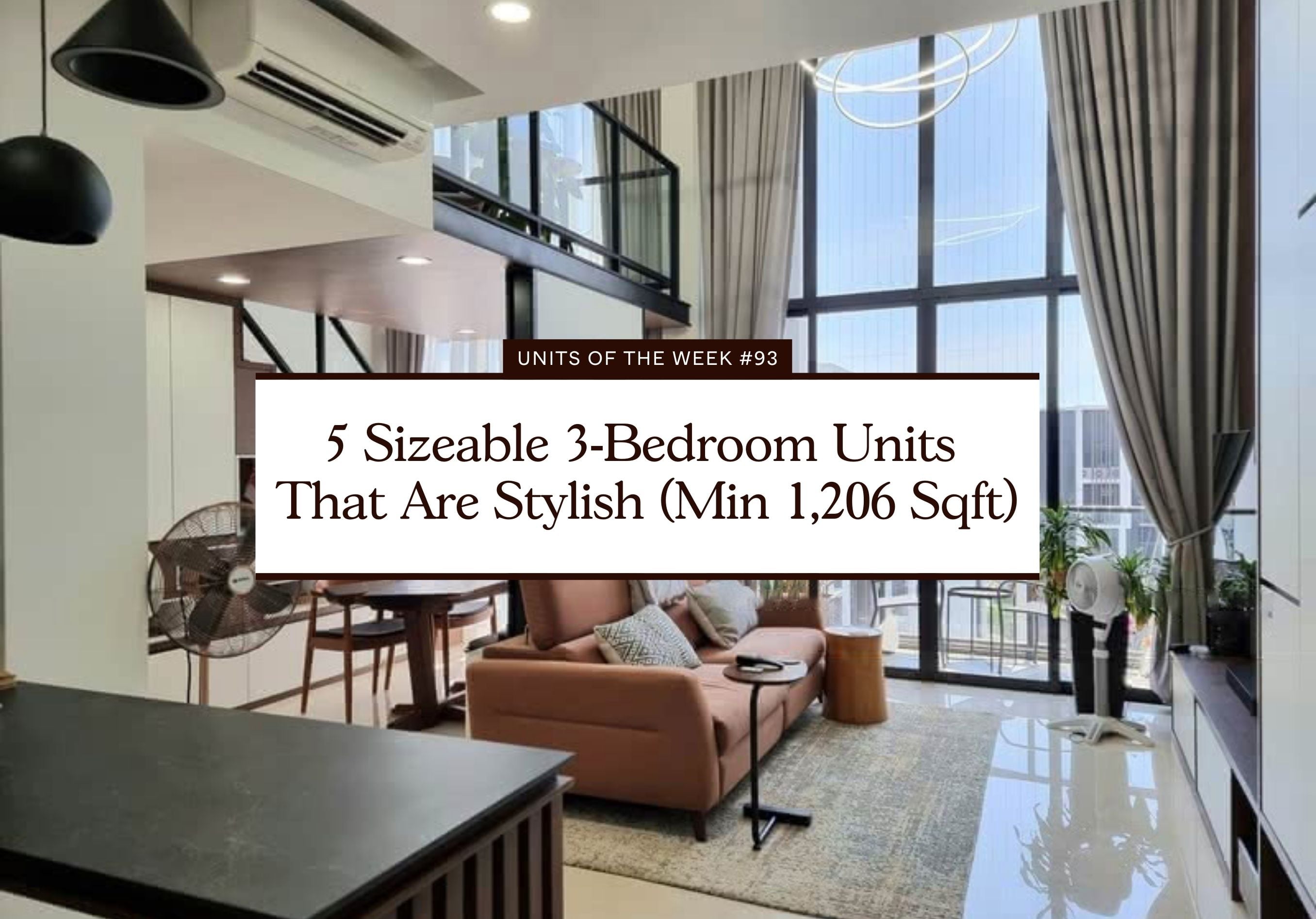 5 Sizeable 3 Bedroom Units That Are Stylish Min 1206 Sqft