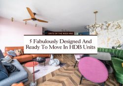 5 Fabulously Designed And Ready To Move In HDB Units