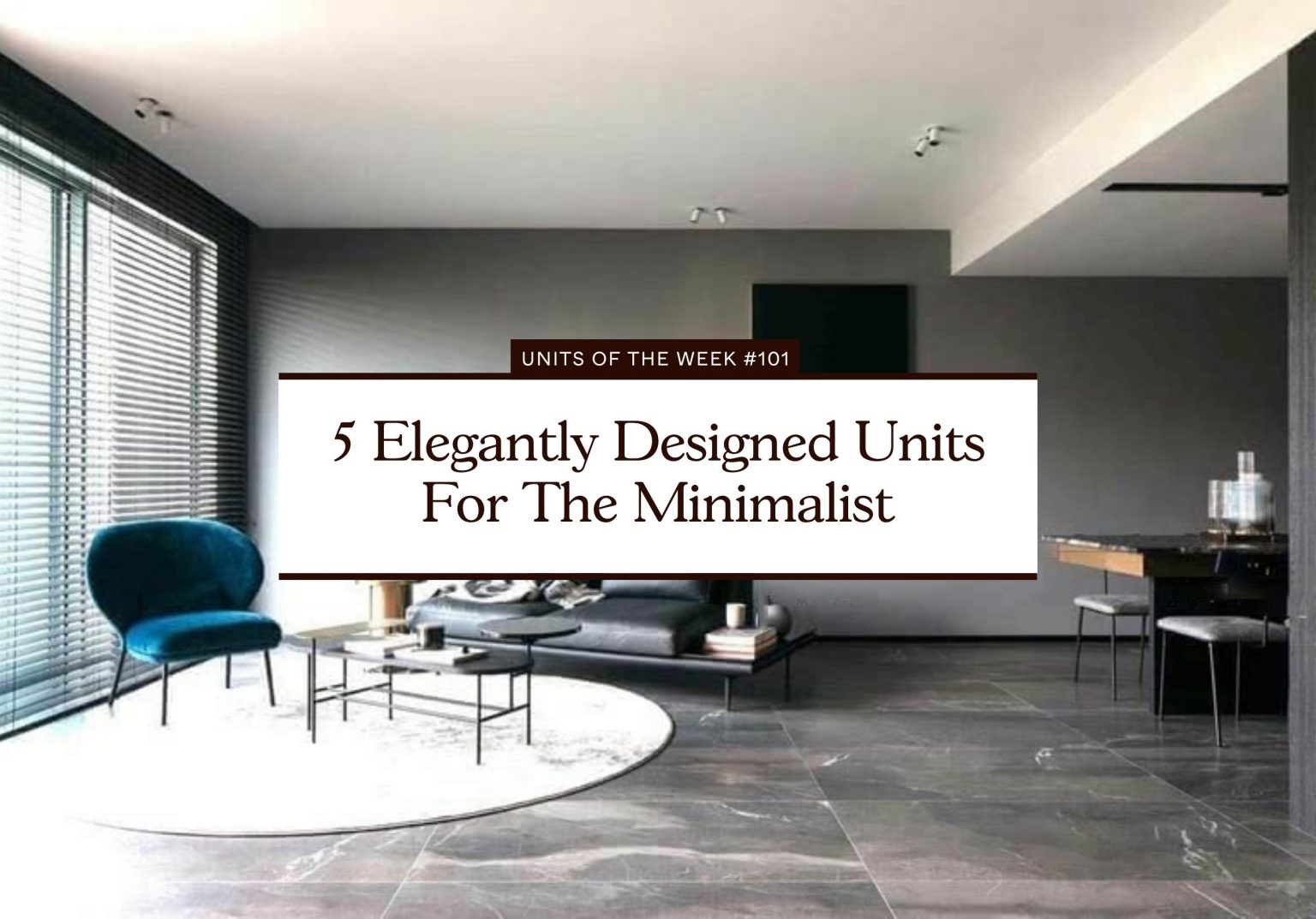 5 Elegantly Designed Units For The Minimalist