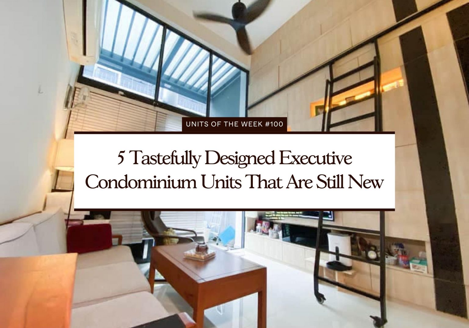 5 Tastefully Designed Executive Condominium Units That Are Still New