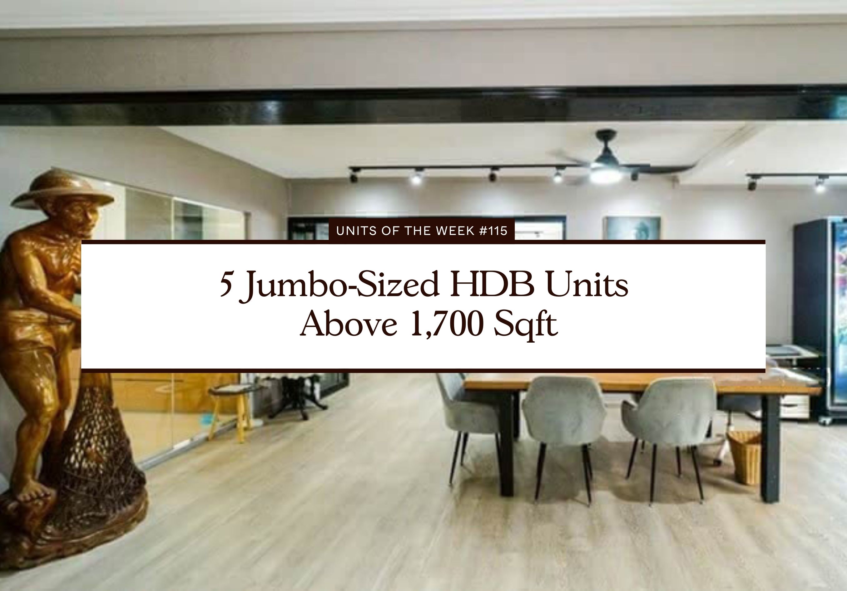 5 Jumbo Sized HDB Units Above 1700 Sqft