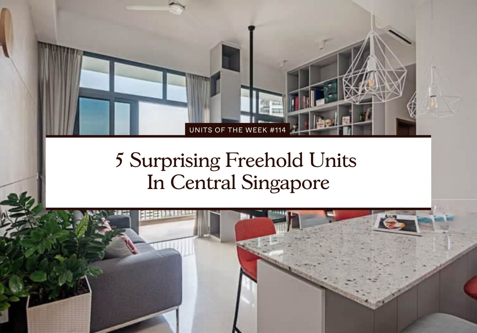 5 Surprising Freehold Units In Central Singapore 1