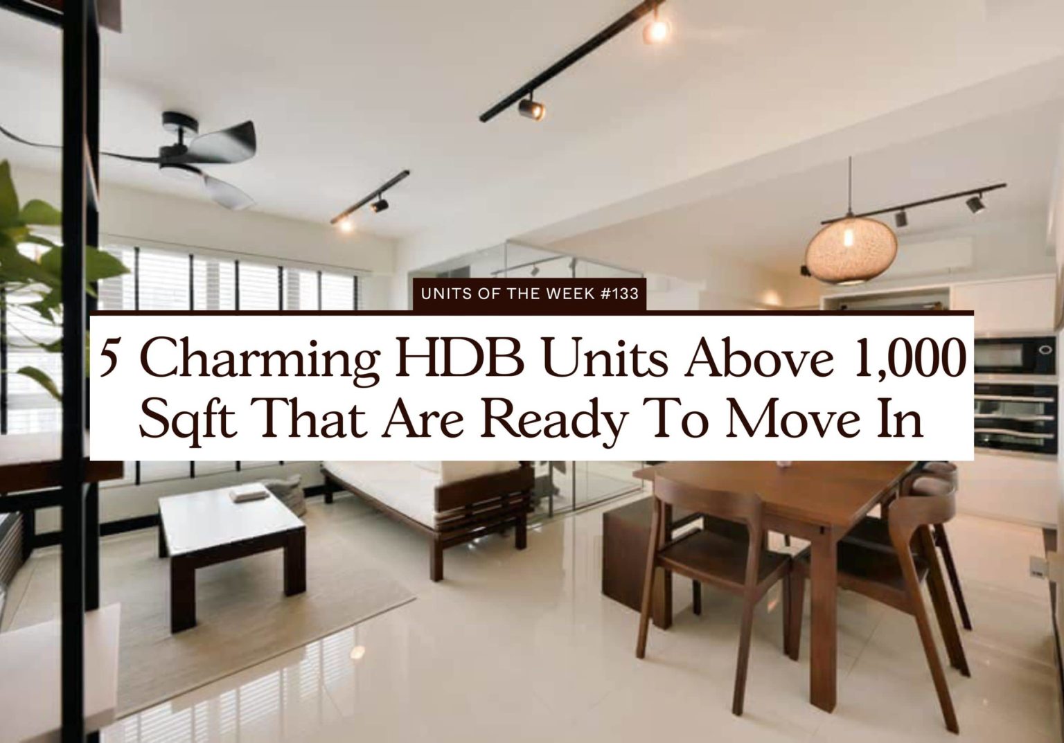5 Charming HDB Units Above 1000 Sqft That Are Ready To Move In
