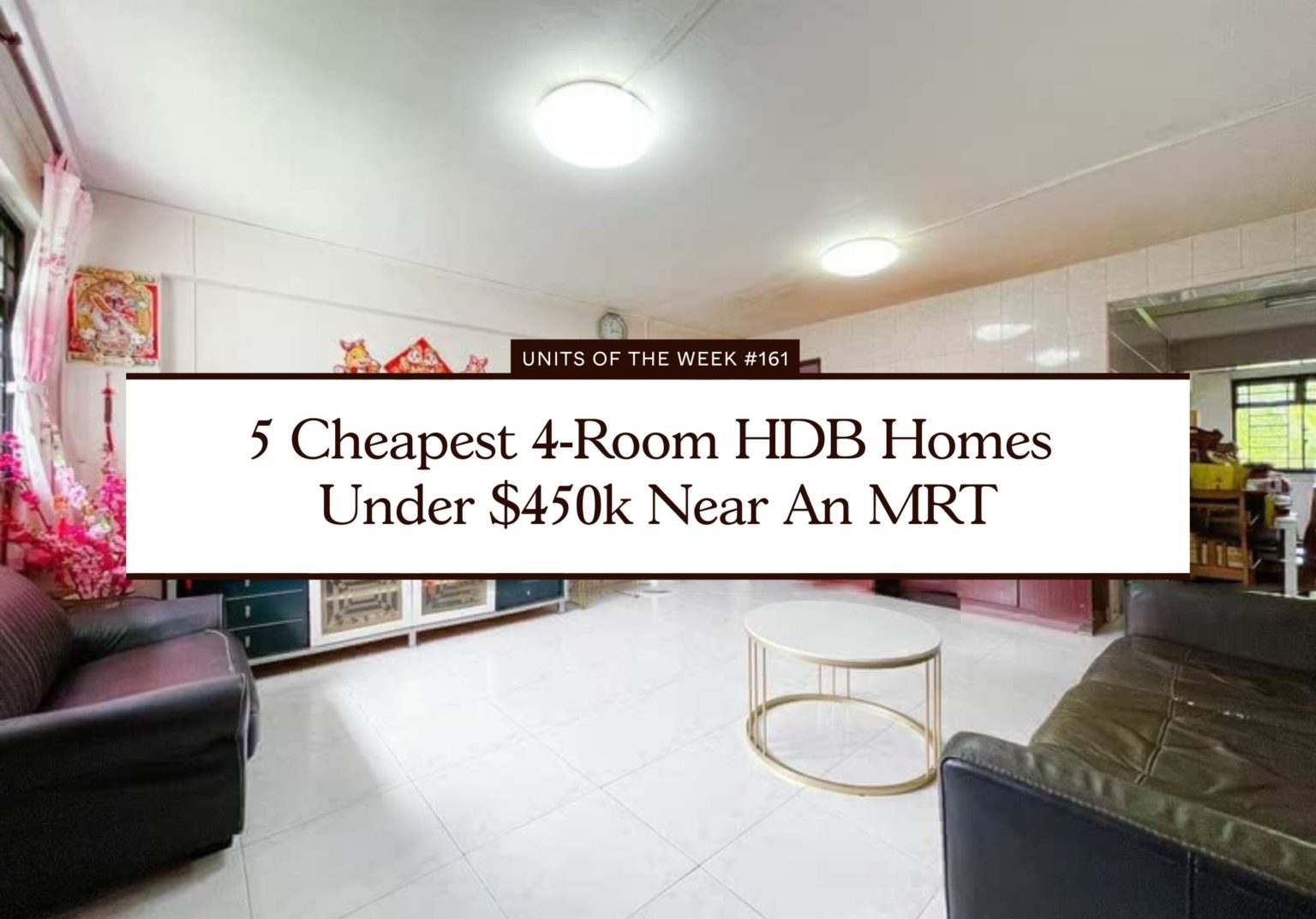 5 Cheapest 4 Room HDB Homes Under 450k Near An MRT