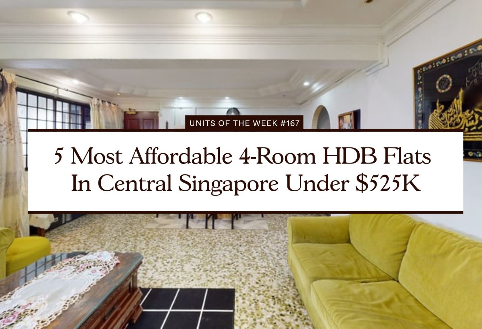 5 Most Affordable 4 Room HDB Flats In Central Singapore Under $525K