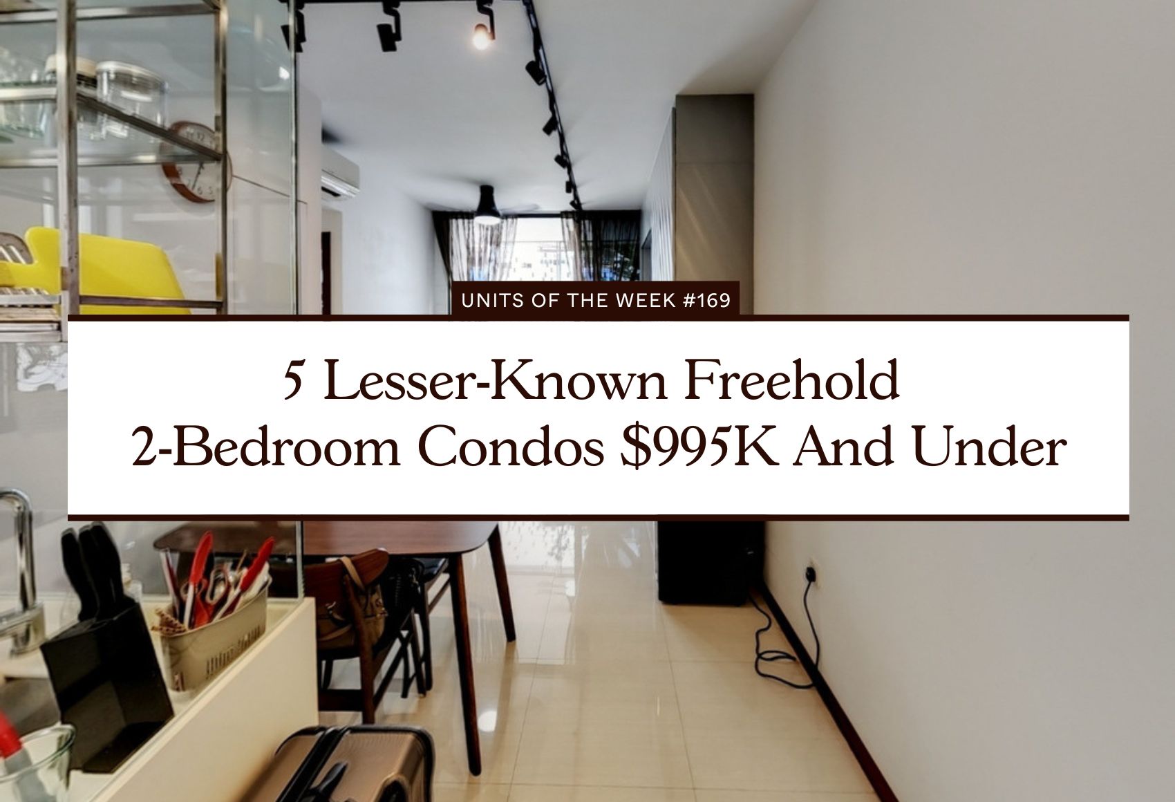 5 Lesser Known Freehold 2 Bedroom Condos $995K And Under