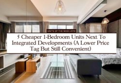 5 Cheaper 1 Bedroom Units Next To Integrated Developments (A Lower Price Tag But Still Convenient)