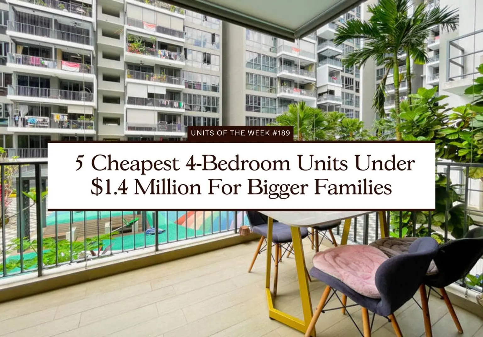 5 Cheapest 4 Bedroom Units Under $1 4 Million For Bigger Families 1