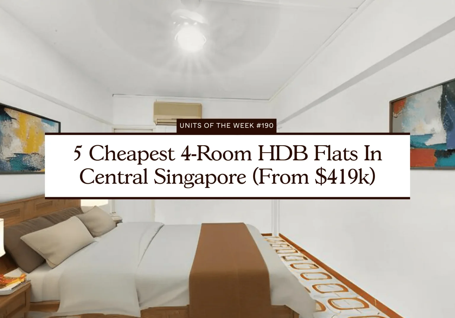 5 Cheapest 4 Room HDB Flats In Central Singapore (From $419k)