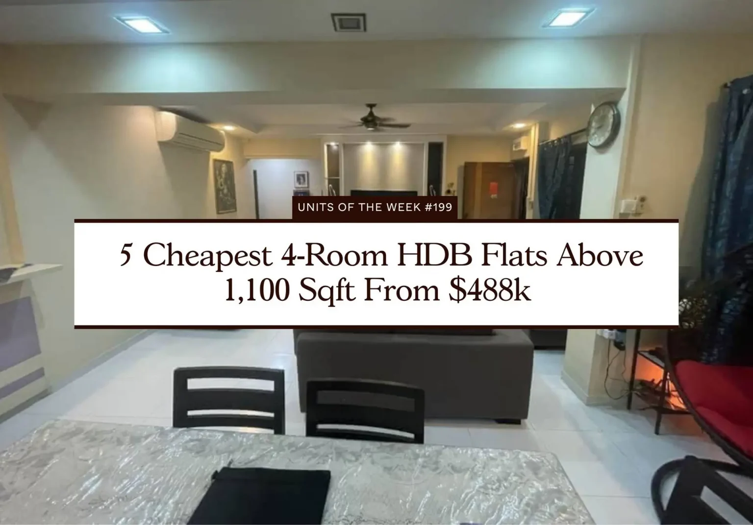 5 Cheapest 4 Room HDB Flats Above 1100 Sqft From 488k