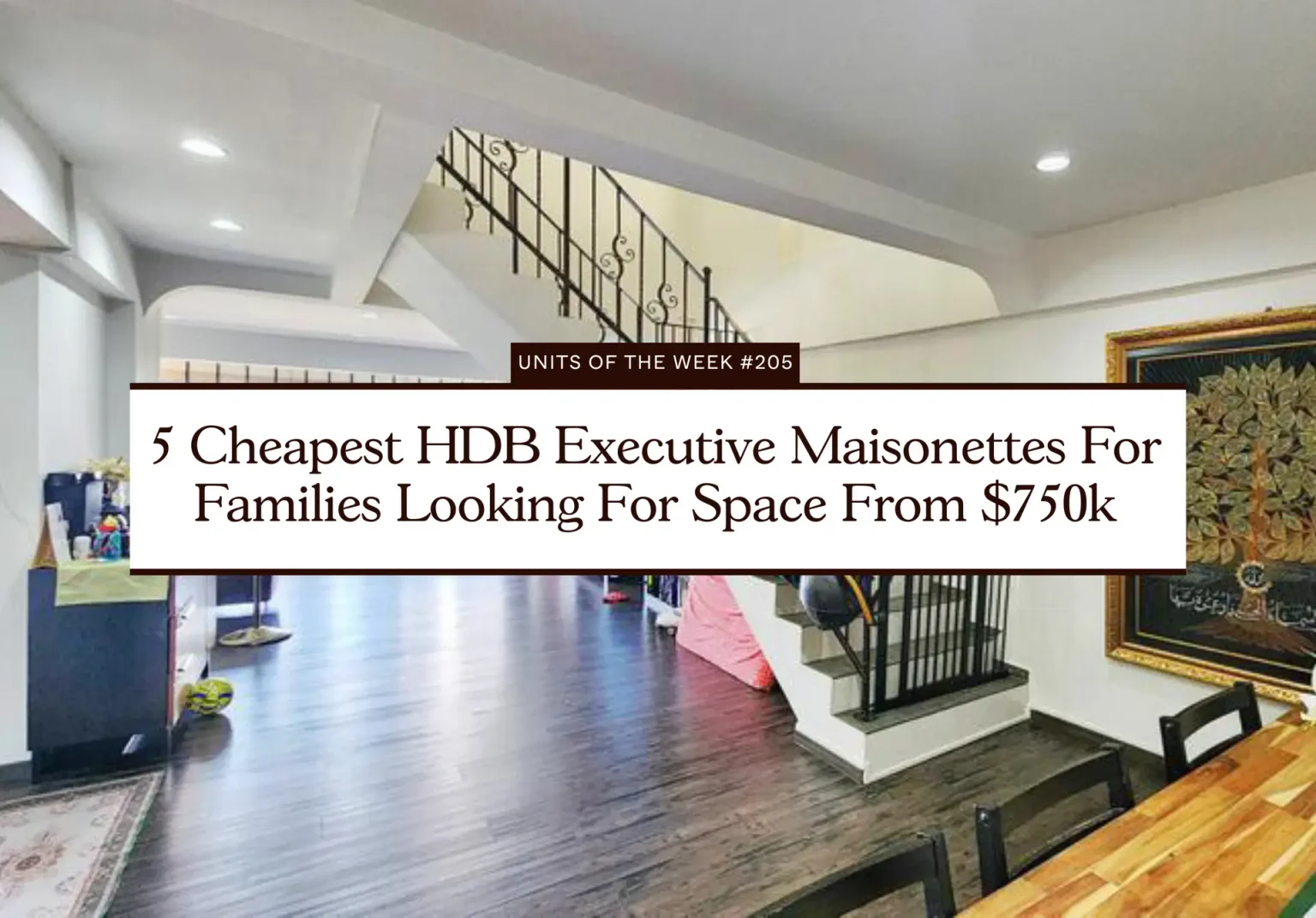 5 Cheapest HDB Executive Maisonettes For Families Looking For Space From 750k