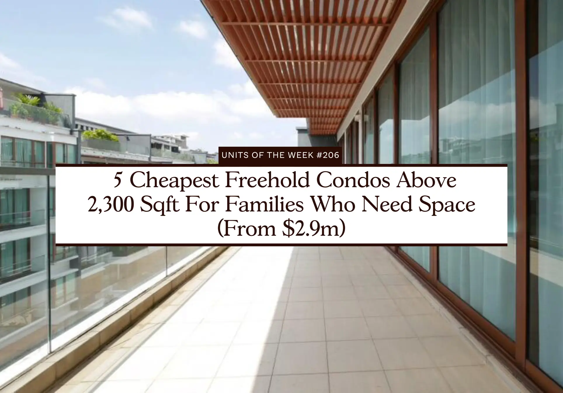5 Cheapest Freehold Condos Above 2300 Sqft For Families Who Need Space From 2.9m
