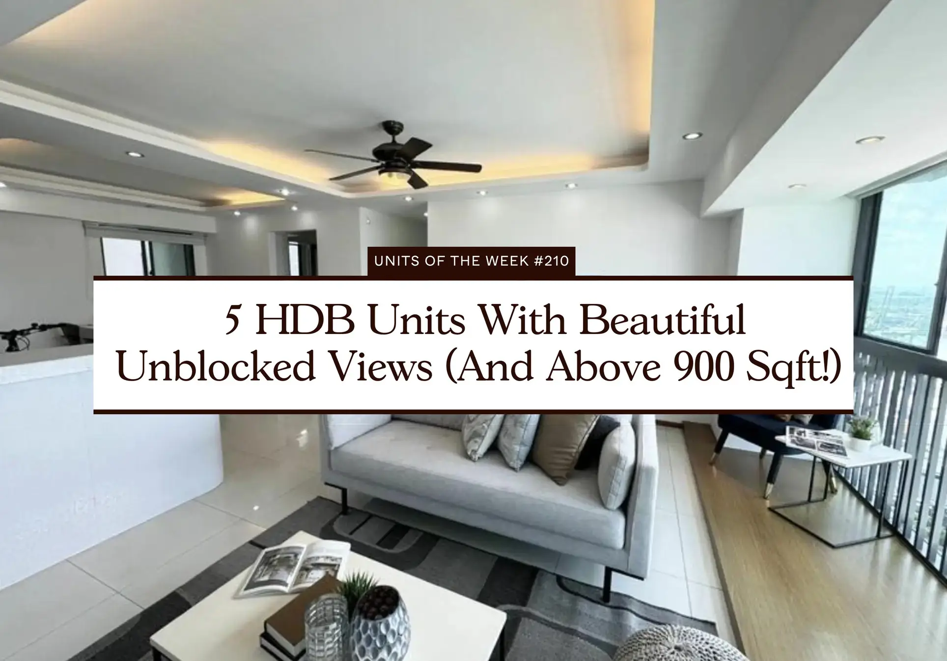 5 HDBs with Beautiful Unblocked Views (and Above 900 SQFT!)