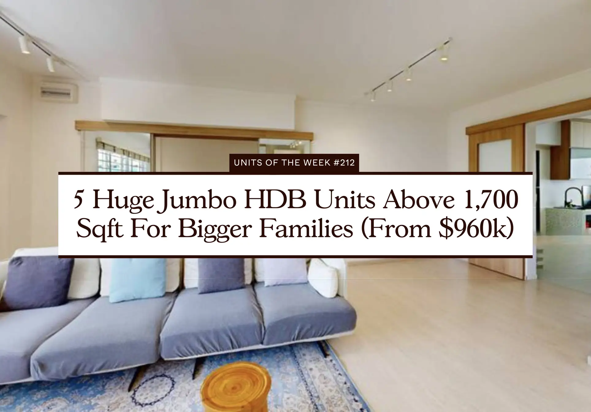 5 Huge Jumbo HDB Units Above 1700 Sqft For Bigger Families From 960k
