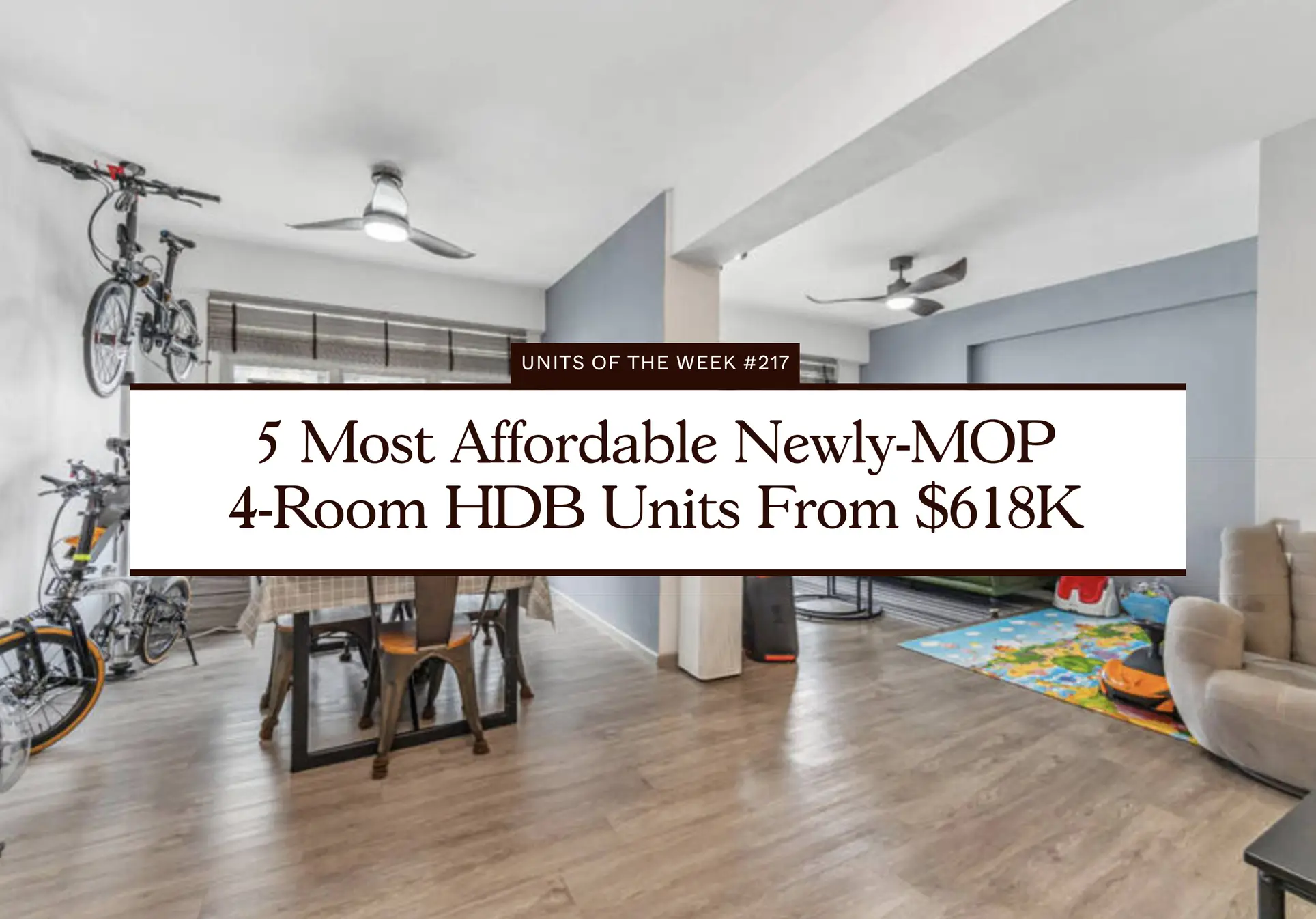 5 Most Affordable Newly MOP 4 Room HDB Units From 618K
