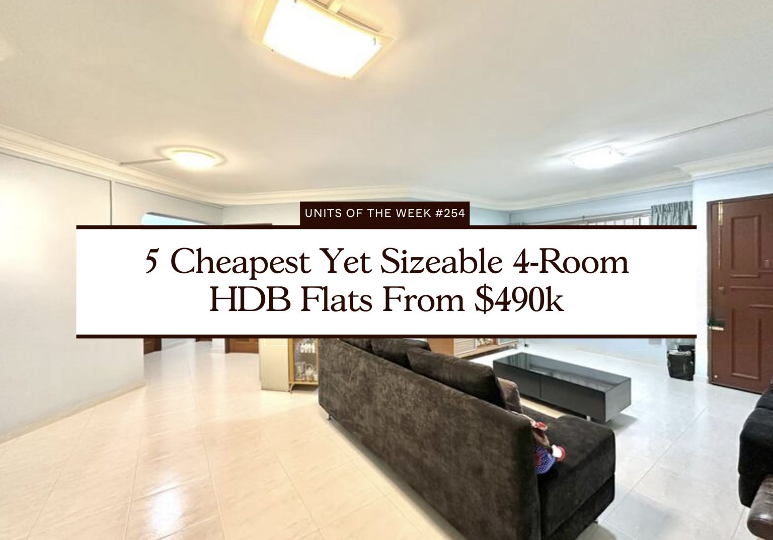 5 Cheapest Yet Sizeable 4 Room HDB Flats From $490k