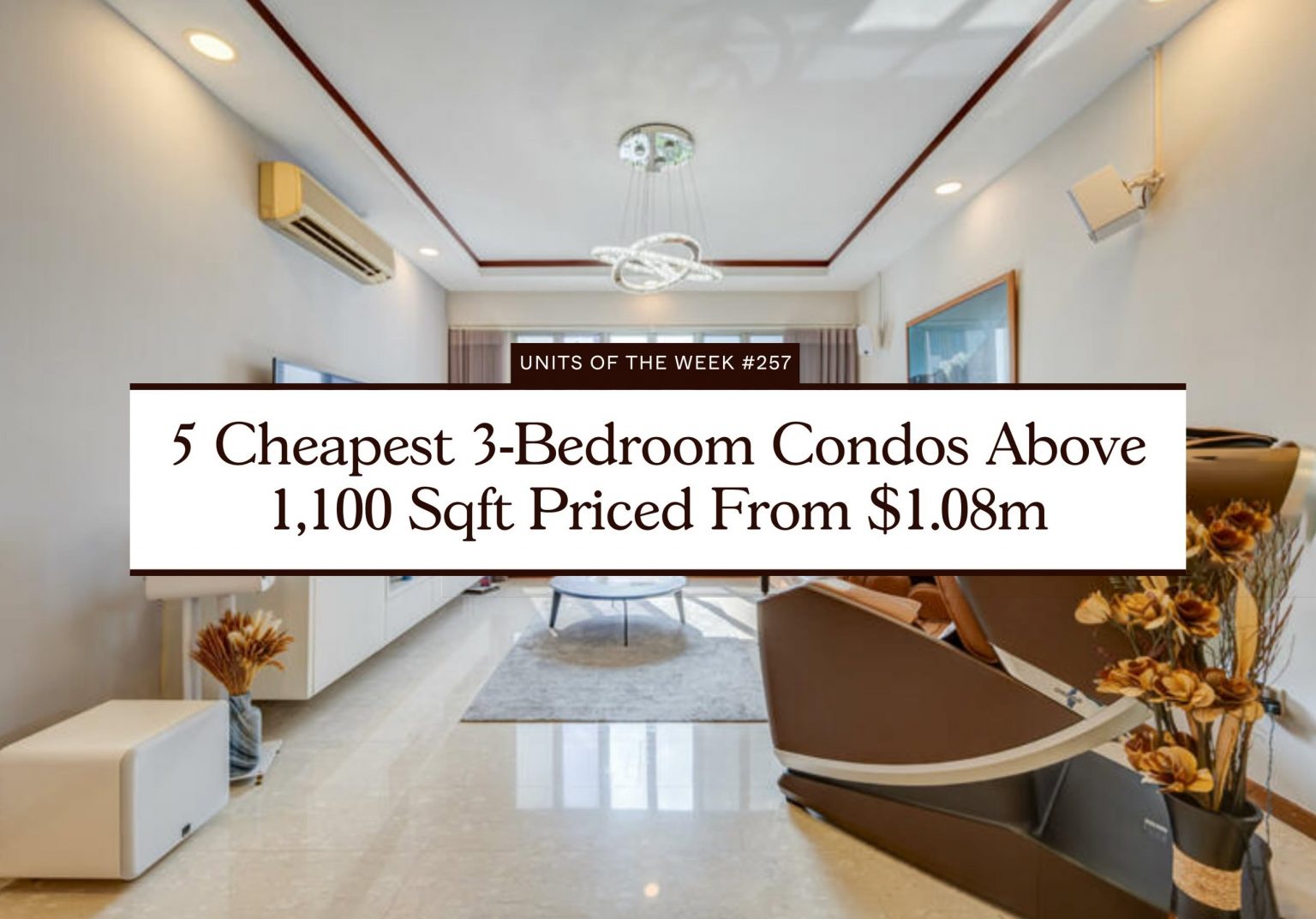 5 Cheapest 3 Bedroom Condos Above 1,100 Sqft Priced From $1.08m