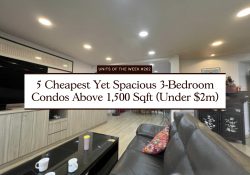 5 Cheapest Yet Spacious 3 Bedroom Condos Above 1,500 Sqft (Under $2m)