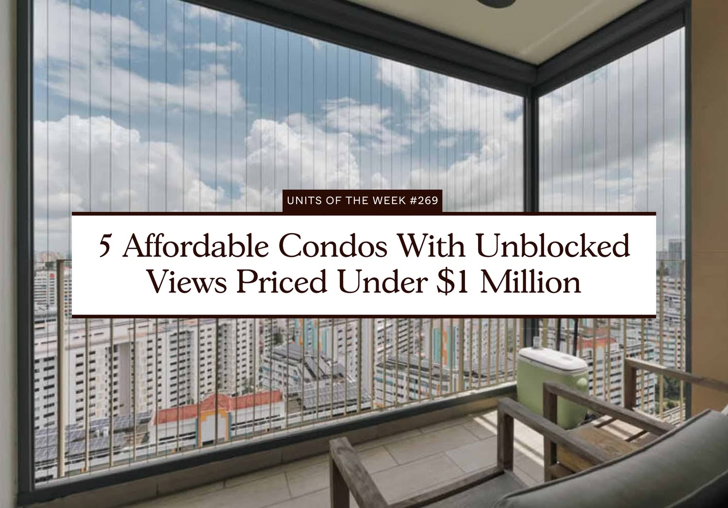 5 Affordable Condos With Unblocked Views Priced Under $1 Million