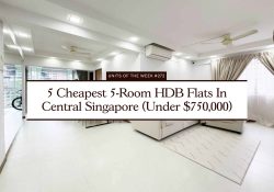 5 Cheapest 5 Room HDB Flats In Central Singapore Under $750,000